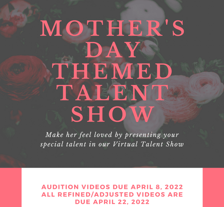 Virtual Talent Show for Mother’s Day
